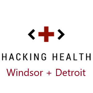Hacking Health Windsor + Detroit